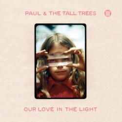 Paul & The Tall Trees