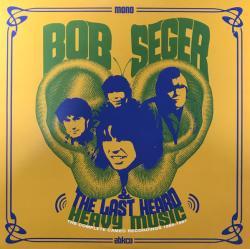 Seger, Bob And The Last Heard