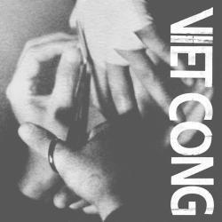 Viet Cong (Preoccupations)