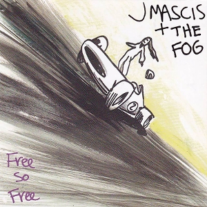 Mascis, J. and The Fog
