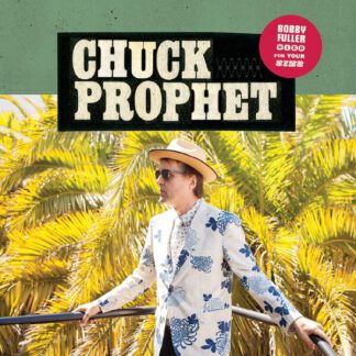 Chuck-Prophet-bobby-fuller-died-for-your-sins