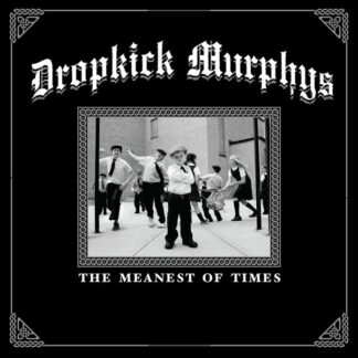 Dropkick-Murphys-meanest-of-times