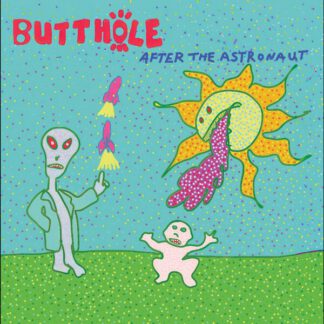 Butthole-Surfers-after-the-astronaut